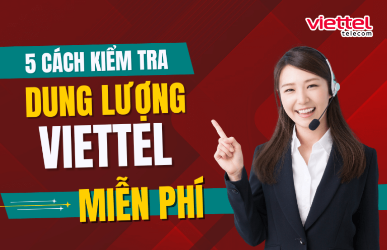 Bạn đã biết 5 cách kiểm tra dung lượng Viettel miễn phí 2026?