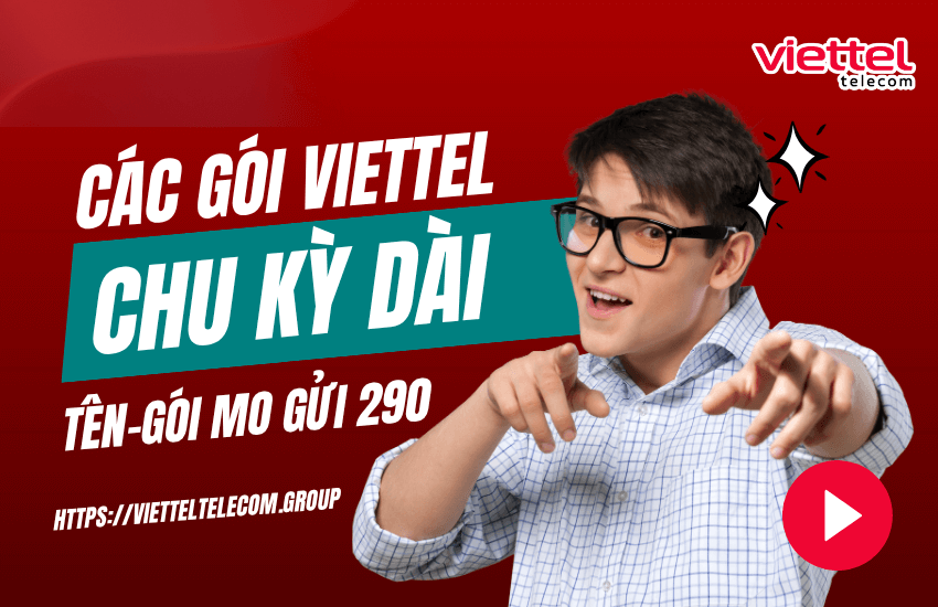 goi cuoc viettel chu ky dai