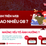 xem phim tren web ton bao nhieu gb